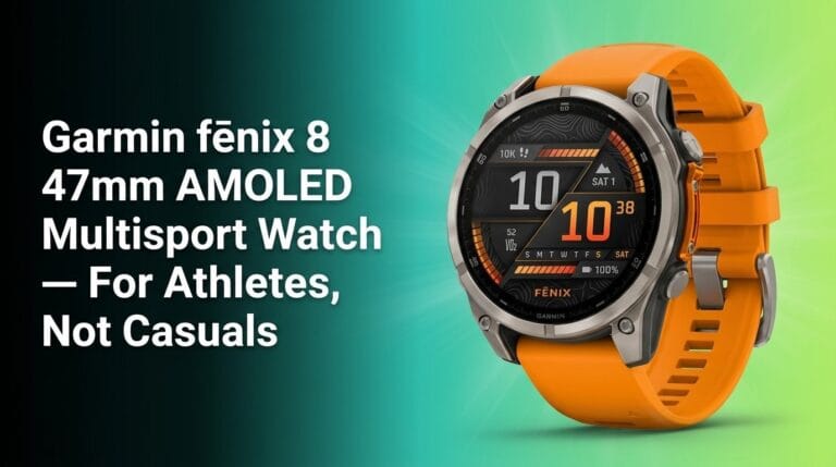 Review: Garmin fēnix 8 47mm AMOLED Multisport Watch — For Athletes, Not Casuals