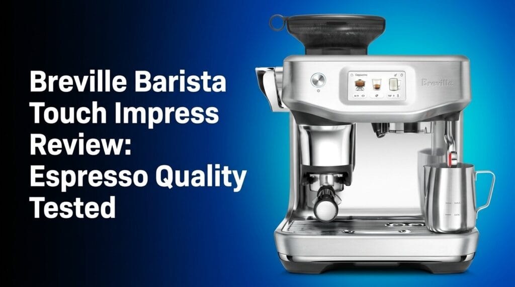 Breville Barista Touch Impress espresso machine on a kitchen counter in warm light for a product review feature image